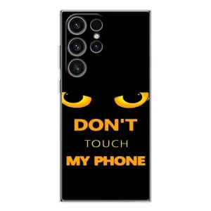 Чехол с Прикольным принтом на Samsung Galaxy S25 Ultra (Не трогай мой телефон)