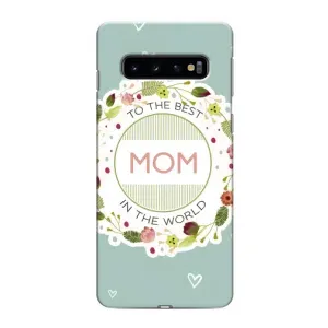 Чехлы для МАМЫ на Samsung Galaxy S10 (Для мамы)