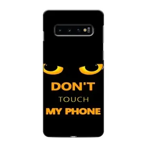 Чехол с Прикольным принтом на Samsung Galaxy S10 (Не трогай мой телефон)