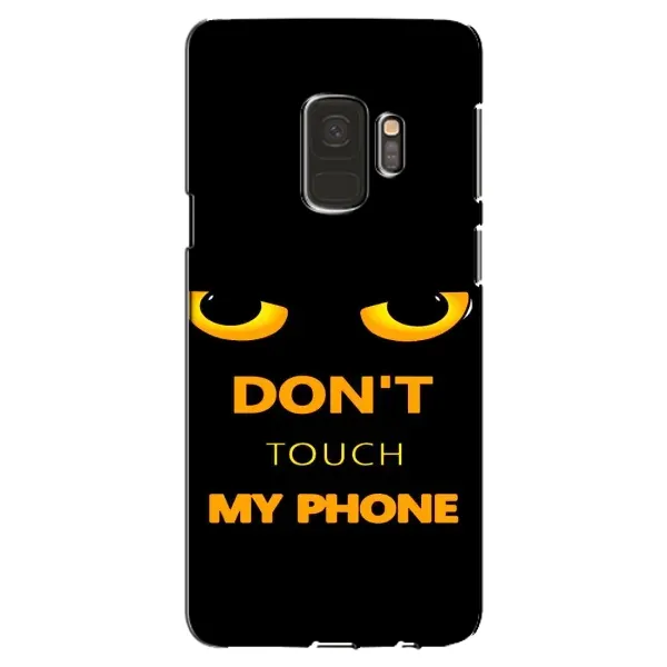 Чехол с рисунком «Не трогай мой телефон» для Samsung Galaxy S9 (G960) Чехол с рисунком «Не трогай мой телефон» для Samsung Galaxy S9 (G960)