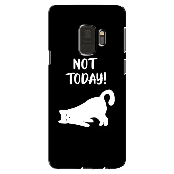 Чехол с рисунком «Not Today» для Samsung Galaxy S9 (G960) Чехол с рисунком «Not Today» для Samsung Galaxy S9 (G960)