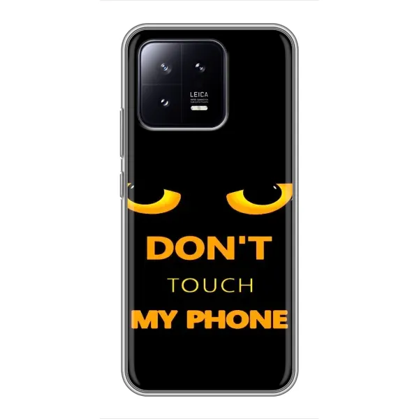 Чехол с рисунком «Не трогай мой телефон» для Xiaomi 13 Чехол с рисунком «Не трогай мой телефон» для Xiaomi 13