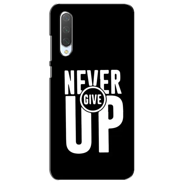 Чехол с рисунком «Never Give UP» для Xiaomi Mi CC9e Чехол с рисунком «Never Give UP» для Xiaomi Mi CC9e