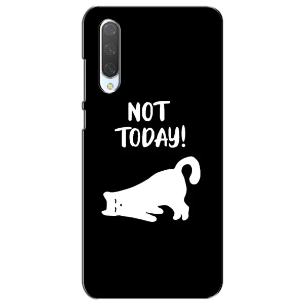 Чехол с рисунком «Not Today» для Xiaomi Mi CC9e Чехол с рисунком «Not Today» для Xiaomi Mi CC9e