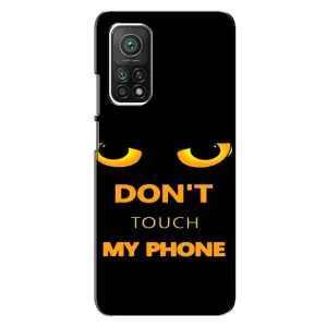 Чехол с Прикольным принтом на Xiaomi Mi 10T (Не трогай мой телефон)