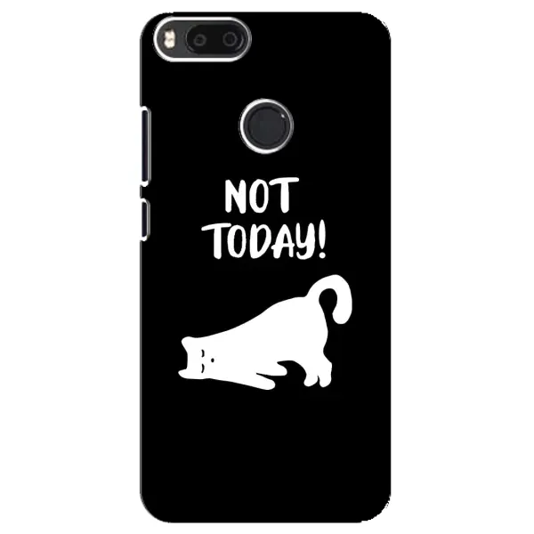 Чехол с рисунком «Not Today» для Xiaomi Mi A1 / Mi 5X Чехол с рисунком «Not Today» для Xiaomi Mi A1 / Mi 5X