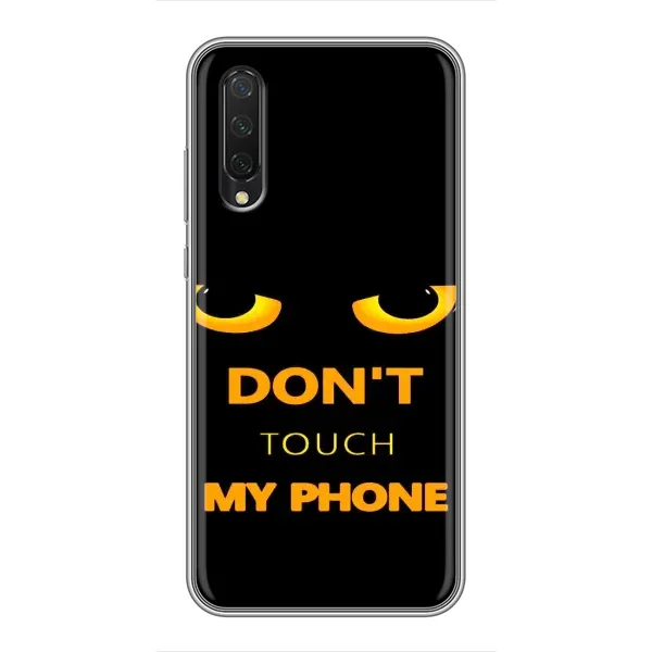 Чехол с рисунком «Не трогай мой телефон» для Xiaomi Mi A3 Чехол с рисунком «Не трогай мой телефон» для Xiaomi Mi A3