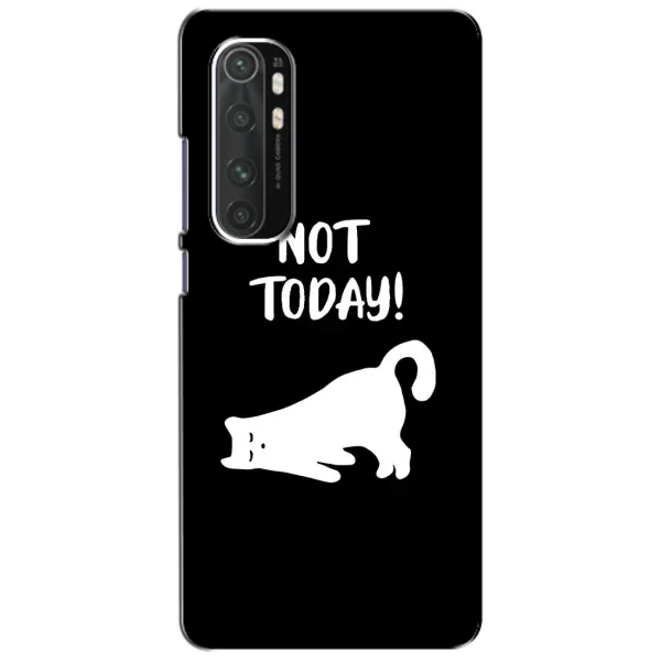 Чехол с рисунком «Not Today» для Xiaomi Mi Note 10 Lite Чехол с рисунком «Not Today» для Xiaomi Mi Note 10 Lite