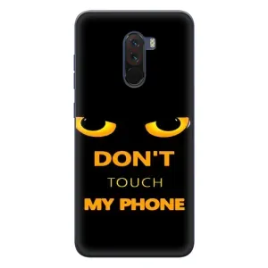 Чехол с Прикольным принтом на Xiaomi POCO F1 (Не трогай мой телефон)