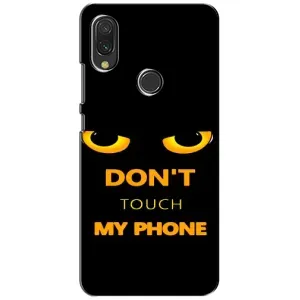 Чохол з Прикольним Принтом на Xiaomi Redmi 7 (Не чіпай мій телефон)