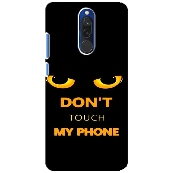 Чехол с рисунком «Не трогай мой телефон» для Xiaomi Redmi 8 Чехол с рисунком «Не трогай мой телефон» для Xiaomi Redmi 8