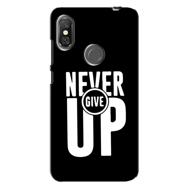Чехол с рисунком «Never Give UP» для Xiaomi Redmi Note 6 Pro Чехол с рисунком «Never Give UP» для Xiaomi Redmi Note 6 Pro