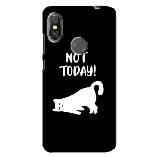 Чехол с рисунком «Not Today» для Xiaomi Redmi Note 6 Pro Чехол с рисунком «Not Today» для Xiaomi Redmi Note 6 Pro